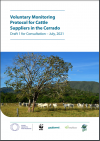 VOLUNTARY MONITORING PROTOCOL FOR CATTLE SUPPLIERS IN THE CERRADO – Draft 1 for consultation – July, 2021